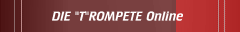 DIE "T"ROMPETE Online