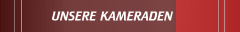 UNSERE KAMERADEN